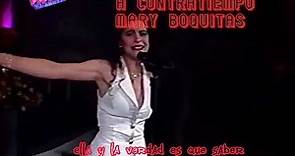 MARY BOQUITAS A CONTRATIEMPO - Letra - Lyrics - 80s 90s