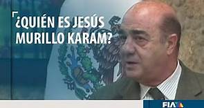 ¿Quién es Jesús Murillo Karam?
