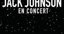 Jack Johnson - En Concert - película: Ver online