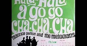 1966年 - Maurice Patton And The Melodians – 「Hala-Hala, A-Go-Go, Cha-Cha-Cha 」专辑 (12首)