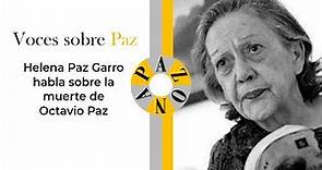 Helena Paz Garro habla sobre la muerte de Octavio Paz