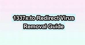 Remove 1337x.to Browser Hijacker [Updated]