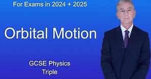 GCSE Physics Revision "Orbital Motion" (Triple)