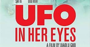 UFO in Her Eyes (2011) | Trailer | Ke Shi | Udo Kier | Mandy Zhang | Xiaolu Guo