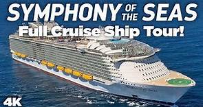 Symphony of the Seas Full Cruise Ship Tour