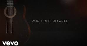 Gary Allan - What I Can't Talk About (Official Lyric Video)