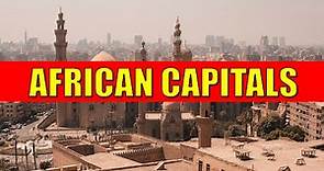 AFRICAN CAPITALS - Learn Countries and Capital Cities of Africa with Flags