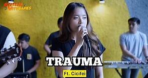 TRAUMA (cover) - Cicifei ft. Fivein #LetsJamWithJames
