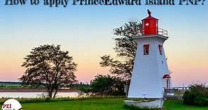 How to apply Prince Edward Island(PEI) PNP?