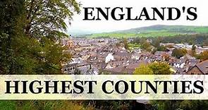 The 10 Highest Counties in England by Altitude