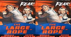The Large Rope (1953) ★