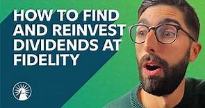 How To Find And Reinvest Dividends | Fidelity Investments