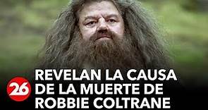 Revelan la causa de la muerte del actor Robbie Coltrane