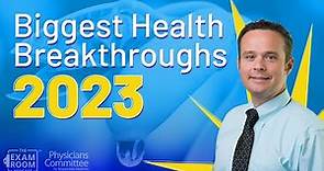 Biggest Health Breakthroughs of 2023 with Dr. Andrew Freeman | The Exam Room Podcast