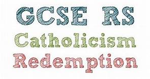 GCSE RE Catholic Christianity - Introduction to Redemption | By MrMcMillanREvis