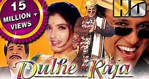 Dulhe Raja (HD)- बॉलीवुड की ब्लॉकबस्टर कॉमेडी मूवी| Govinda, Kader Khan, Raveena Tandon| दूल्हे राजा