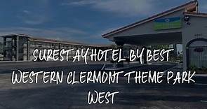 SureStay Hotel by Best Western Clermont Theme Park West Review - Kissimmee , United States of Americ