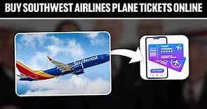 How To Buy Southwest Airlines Plane Tickets Online 2024! (Full Tutorial)