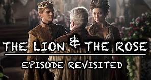 Game of Thrones | The Lion & The Rose | Episode Revisited (Sn4Ep2)