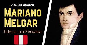 Mariano Melgar | Literatura Peruana