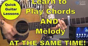 Quick Guitar Lesson #4 | Combining Melody and Chords Together