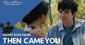 Then Came You | Official Trailer [HD] | February 21