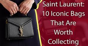 Saint Laurent: 10 Iconic Bags That Are Worth Collecting
