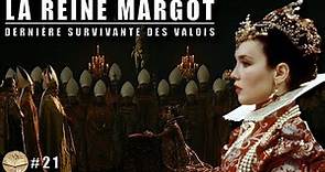 La dernière survivante des Valois : la Reine Margot | DHEH #21 [ST]
