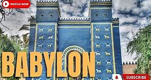 Exploring the ancient city of Babylon: A virtual tour