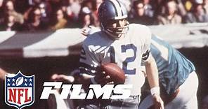 #2 Roger Staubach | Top 10 Dallas Cowboys of All Time | NFL Films