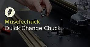 Musclechuck Quick Change Chuck