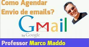 Como agendar envio de email com o Gmail? Indispensável no mkt digital e envio e-mails agendados.
