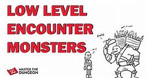 Unique Low Level Encounter Monsters for D&D