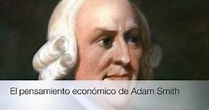 El pensamiento económico de Adam Smith
