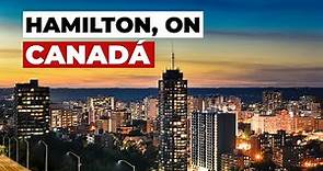 ¡Así es la Ciudad Donde Vivo en Canadá! - Hamilton, Ontario
