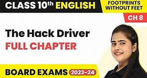 The Hack Driver Full Chapter Explanation & NCERT Solutions | Class 10 English Chapter 8 (2022-23)