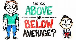 Are You Above Or Below Average?