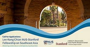 Lee Kong Chian NUS-Stanford Fellowship in Contemporary Southeast Asia