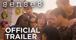 Sense8 - Season 2 | Official Trailer [HD] | Netflix
