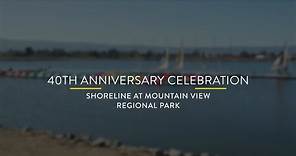 40th Anniversary Celebration: Shoreline at Mountain View Regional Park