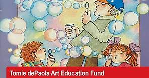 Tomie dePaola's The Bubble Factory - Currier Museum of Art