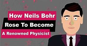Neils Bohr Biography | Animated Video | Renowned Physicist