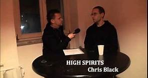 HIGH SPIRITS Interview with Chris Black 2015