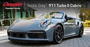 Champion Porsche - 2023 911 Turbo S Cabriolet in Arctic Grey