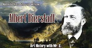 Albert Bierstadt: American Landscape Painter: Artists You Should Know