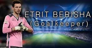 Etrit Berisha - Highlights - Goalkeeper (Albanian NT and SS Lazio)