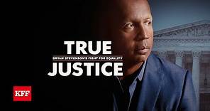 True Justice: Bryan Stevenson's Fight For Equality – Full Film