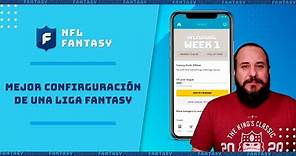 La mejor configuración para tu liga de Fantasy Football | NFL Fantasy en Español