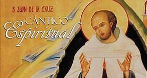 Introducción al Cántico Espiritual de San Juan de la Cruz