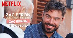 Zac Efron in Sardegna in Zac Efron: con i piedi per terra | Netflix Italia